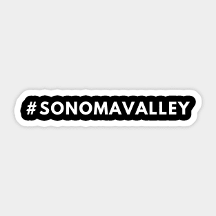 Sonoma Valley Shirt #sonomavalley - Hashtag shirt Sticker